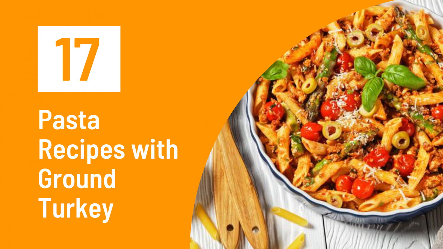 17 Healthy Pasta Recipes with Ground Turkey That You'll Love Medmunch