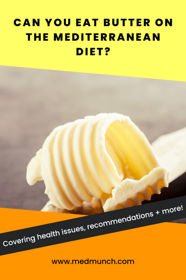 Can You Eat Butter on the Mediterranean Diet? Medmunch